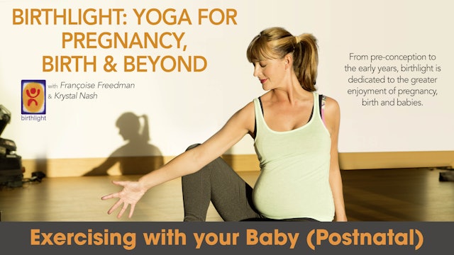 Krystal Nash: Yoga for Pregnancy, Birth & Beyond - Exercising with Your Baby