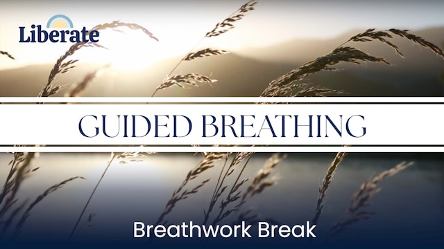 Liberate Studios: Guided Breathing - Breathwork Break