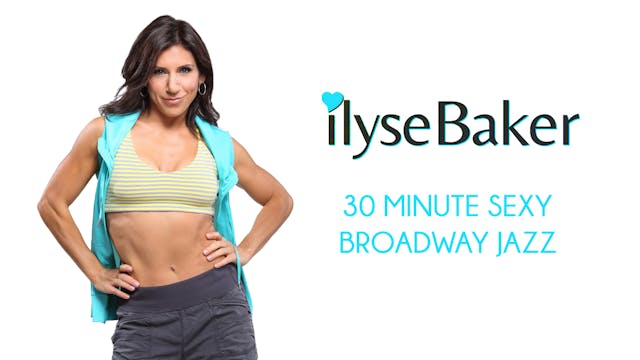 Ilyse Baker: 30 minute Sexy Broadway ...