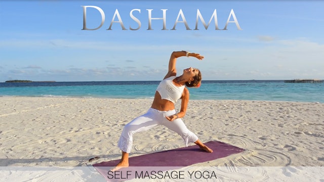 Dashama: Self Massage Yoga