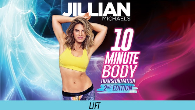 Jillian Michaels: 10 Minute Body Transformation 2nd Edition - Lift