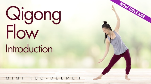 Mimi Kuo-Deemer: Qigong Flow - Introduction