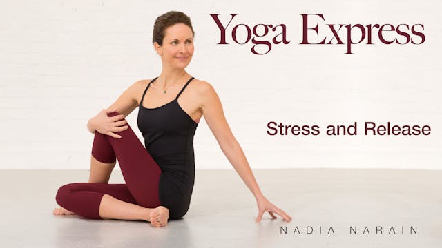Nadia Narain: Yoga Express - Stress a...