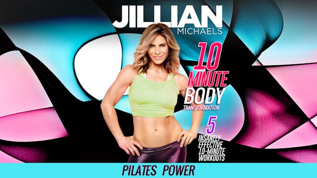 Jillian Michaels: 10 Minute Body Transformation - Pilates Power