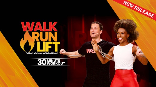 Walk at Home®: Walk, Run, Lift - 30 Minute Workout