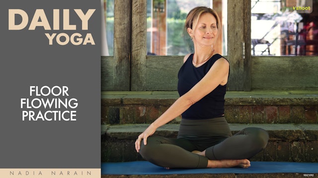 Nadia Narain: Daily Yoga - Floor Flowing Practice