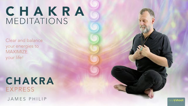 James Philip: Chakra Meditations - Ch...