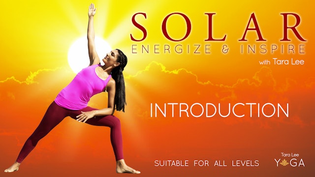 Solar: Energise & Inspire Yoga with Tara Lee - Introduction