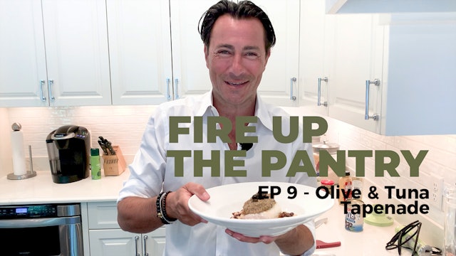 Fire Up The Pantry: Episode 9 - Olive & Tuna Tapenade Bean Salsa with Mahi Mahi