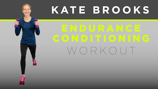 Kate Brooks: Energy Boosting Workouts - Endurance Conditioning Workout