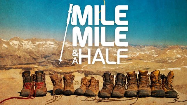 Mile... Mile and a Half