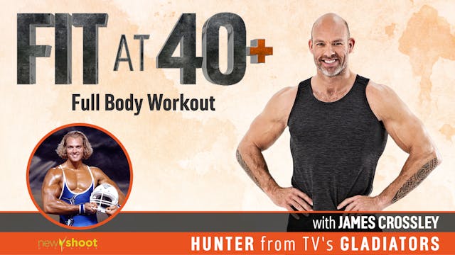 Fit at 40+ with James Crossley: Full ...