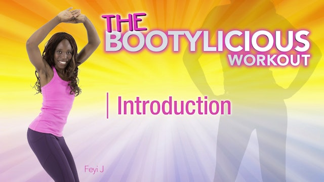 Feyi Jegede: The Bootylicious Workout - Introduction