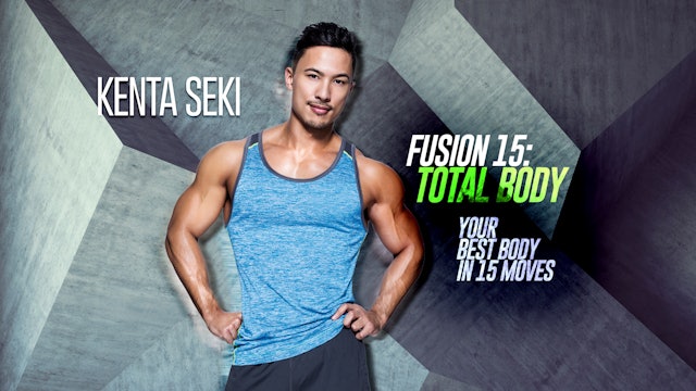 Kenta Seki: Fusion 15 - Total Body