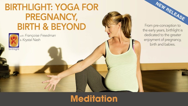 Krystal Nash: Yoga for Pregnancy, Birth & Beyond - Meditation