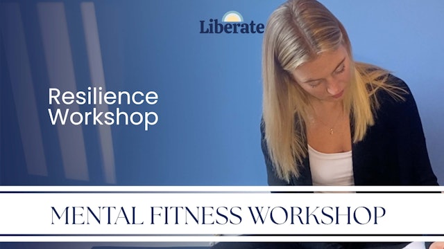 Liberate Studios: Mental Fitness Workshop - Resilience Workshop