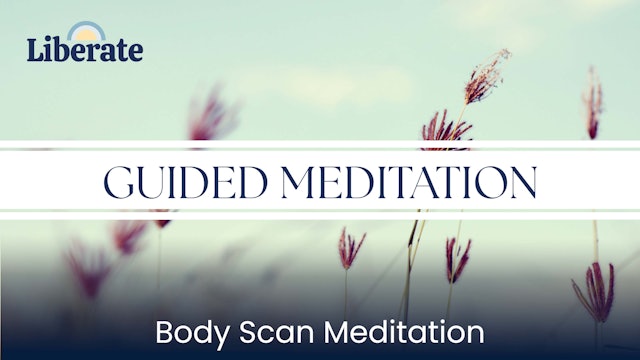 Liberate Studios: Guided Meditation - Body Scan