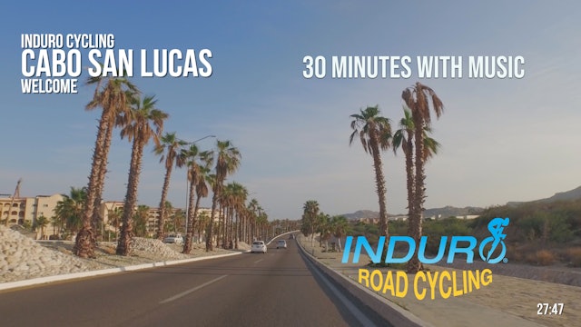 Induro Cycling with Music: Cabo San Lucas, Mexico - 30 Minute Ride