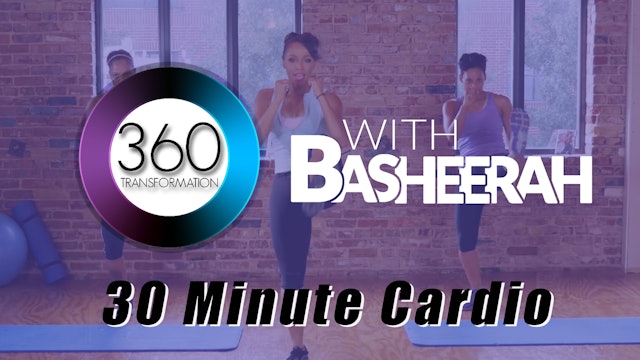 Basheerah Ahmad: 30 Minute Cardio Workout