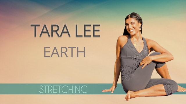 Tara Lee: Earth - Stretching