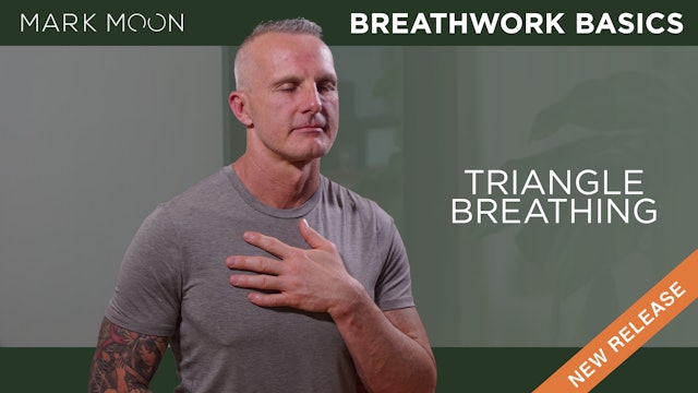 Mark Moon: Breathwork Basics - Day 6: Triangle Breathing