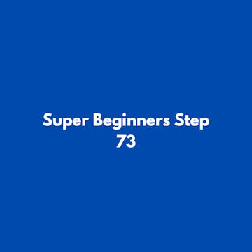 Super Beginners Step 73