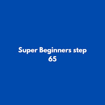 Super Beginners step 65