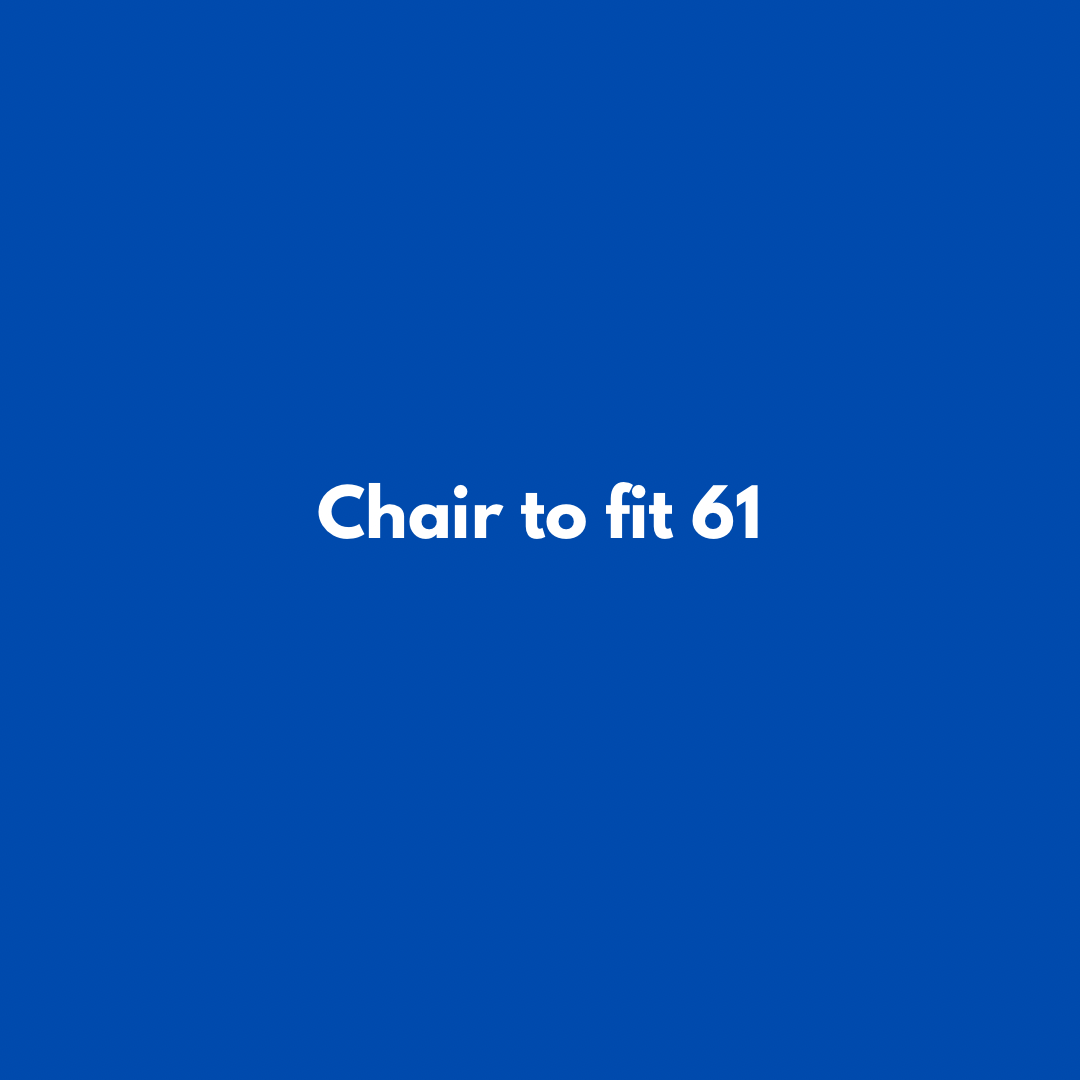 Chair to Fit 61
