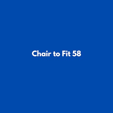 Chair to Fit 58