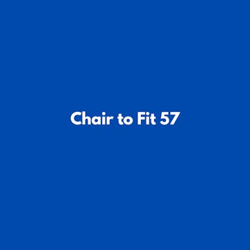 Chair to Fit 57