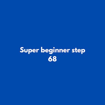 Super beginner step 68