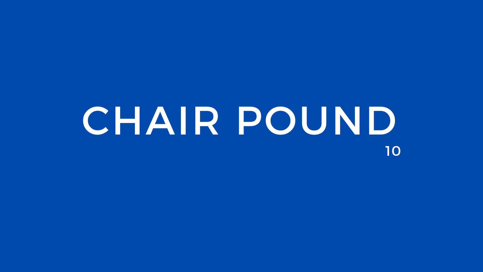 Chair Pound 10