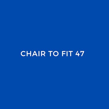 CHAIR TO FIT 47