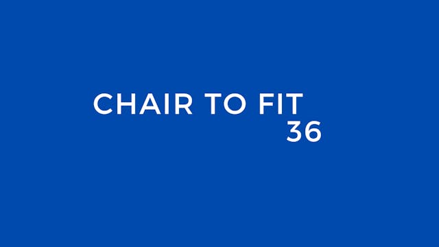 CHAIR TO FIT 36