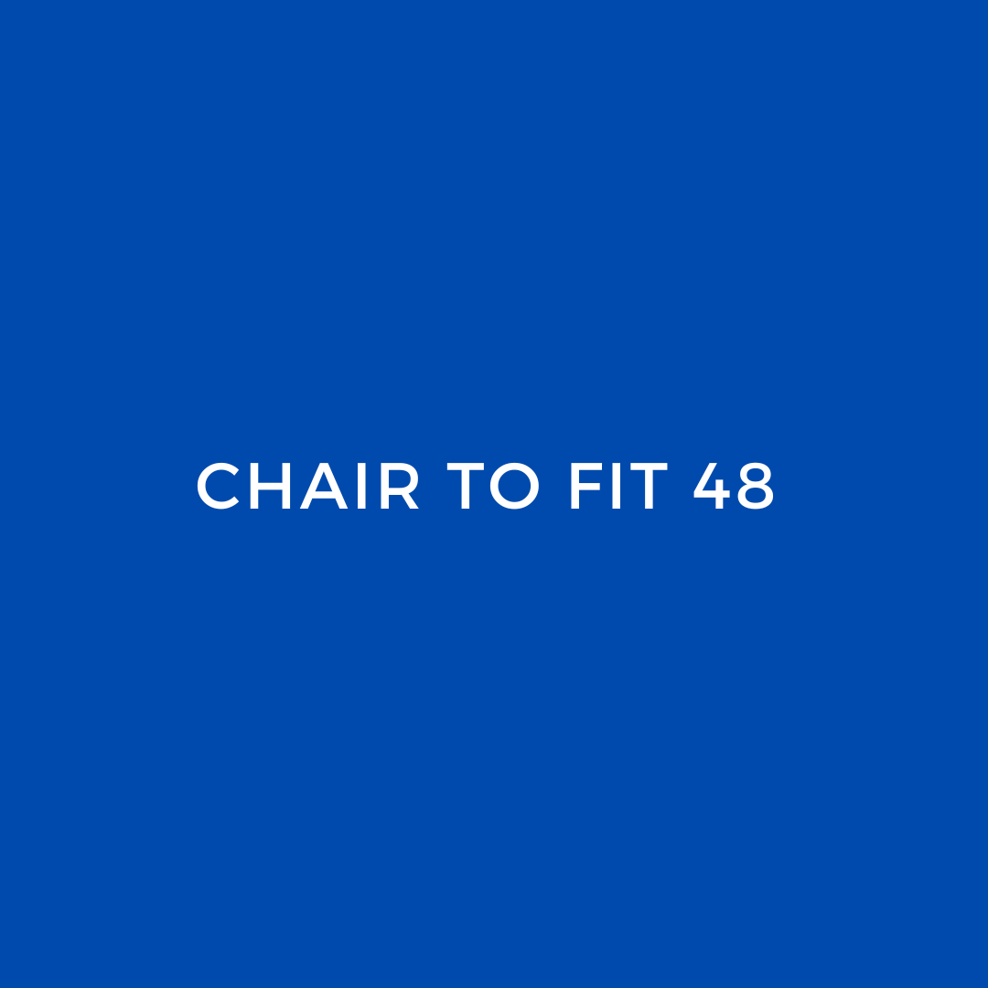 CHAIR TO FIT 48