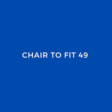 Chair to Fit 49