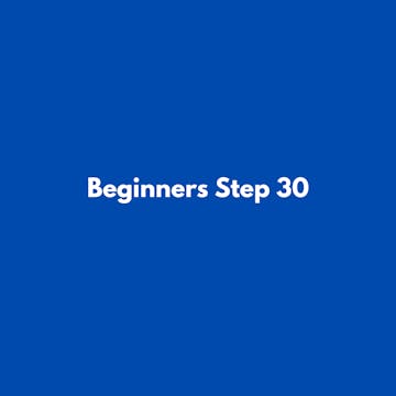 Beginners Step 37