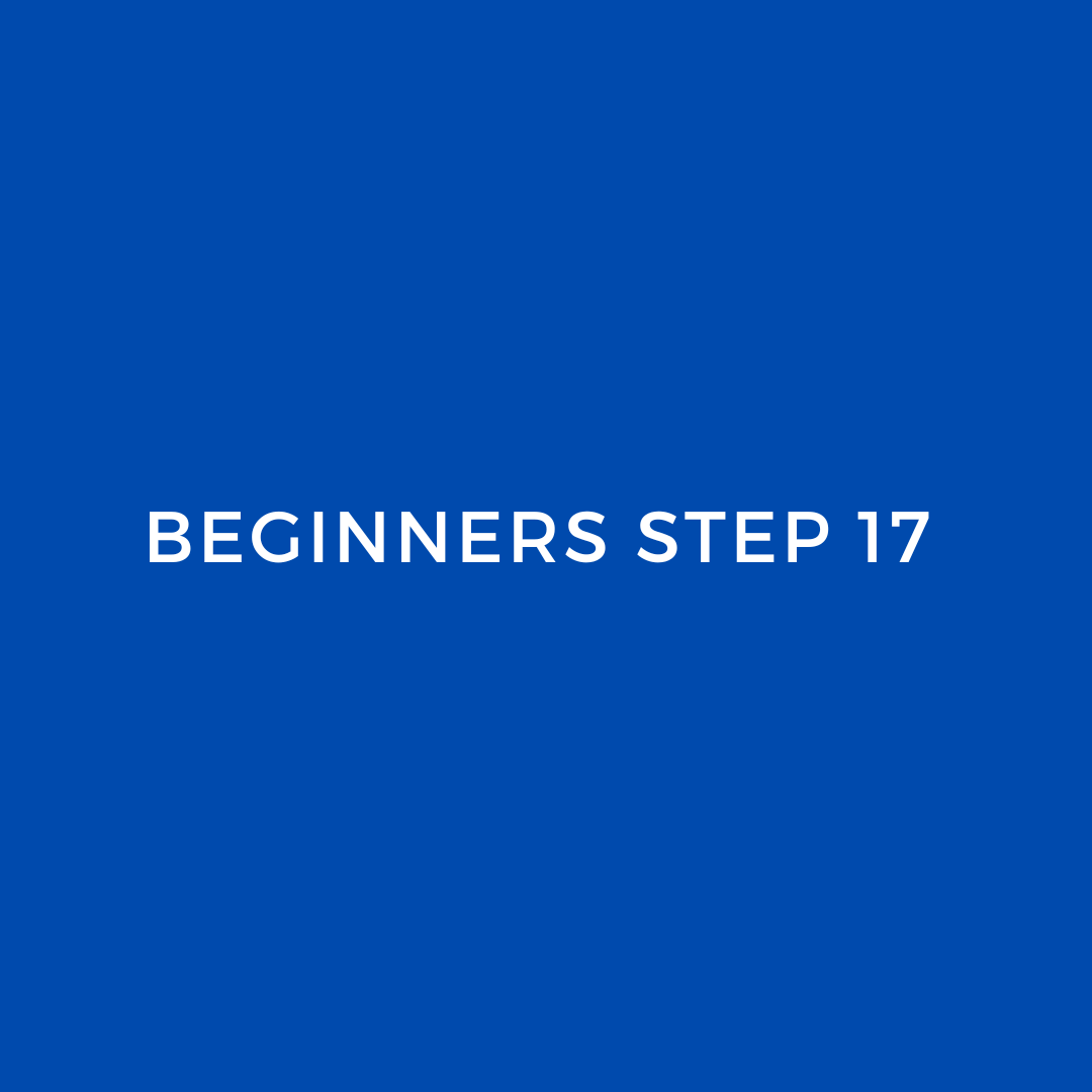 beginners step 17