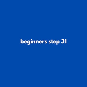 beginners step 31