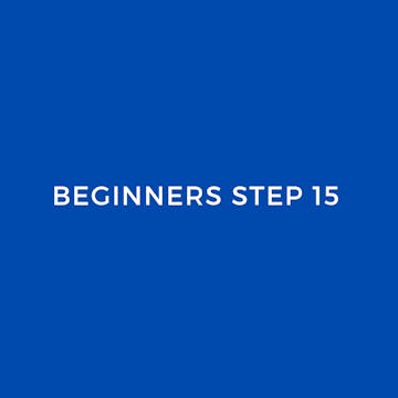 Beginners Step 15