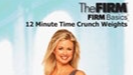 The FIRM FIRM Basics 12 Minute Time Crunch Weights