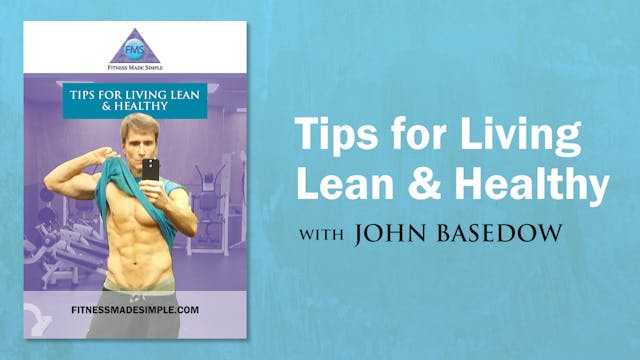 FMS TIPS For LIVING LEAN & HEALTHY Video
