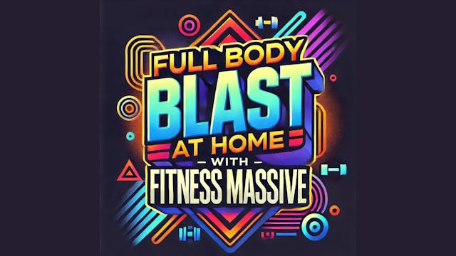 Full Body Blast at Home with Fitness Massive | Complete Workout