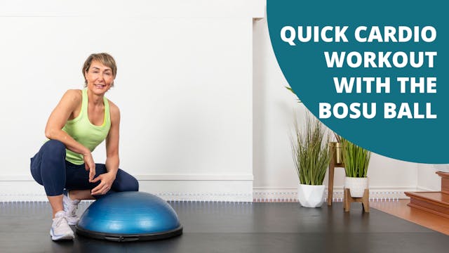 Quick Cardio Workout with the BOSU Ball