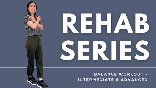 REHAB SERIES: Balance Workout -Interm...