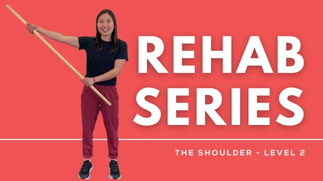 REHAB SERIES The Shoulder - Level 2