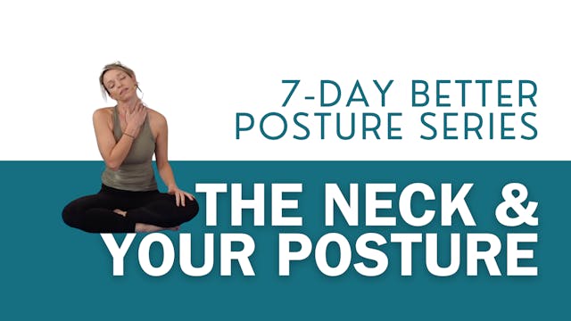 7-Day Better Posture Series - The Nec...