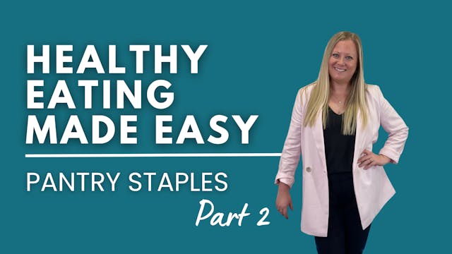 Healthy Eating Made Easy -  Pantry St...