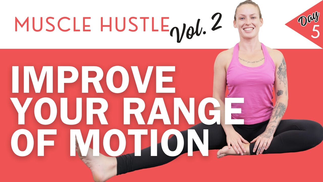 Quick Full Body Mobility & Flexibility 31Day Muscle Hustle Challenge