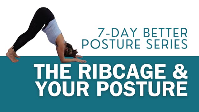 7-Day Better Posture Series - The Rib...